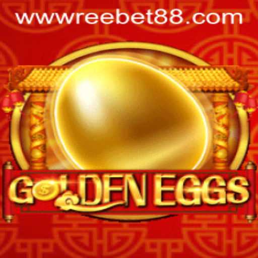 GoldenEggs: The Enchanting World of Reebet88's Latest Sensation