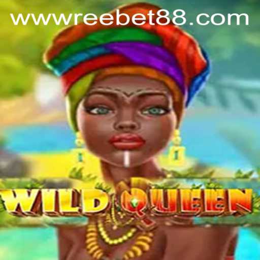 Discover the Exciting World of WildQueen and Reebet88